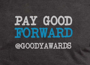 Join Goody Awards Pay Good Forward movement!