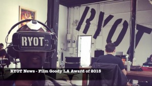 RYOT News wins Film Goody LA Award of 2015